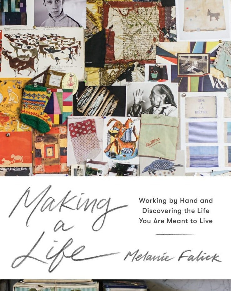 Making a Life by Melanie Falick